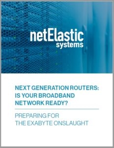 Next Generation Routers: Is Your Broadband Network Ready?